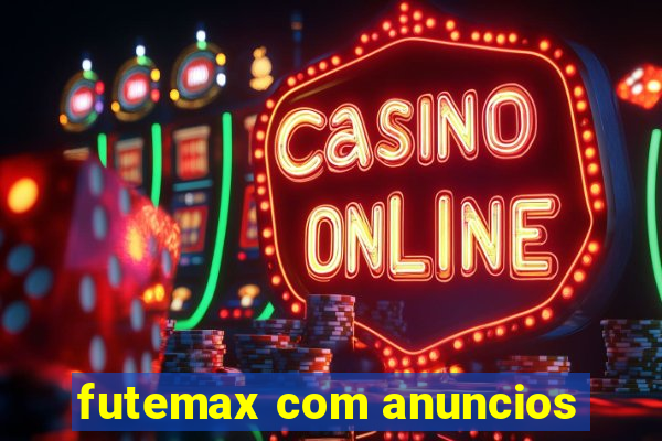 futemax com anuncios